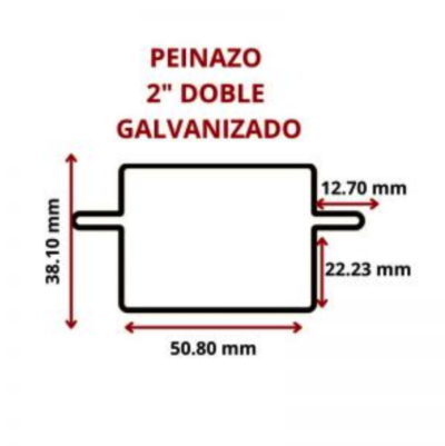 PEINAZO 2 DOBLE 50.8 MM GALVANIZADO